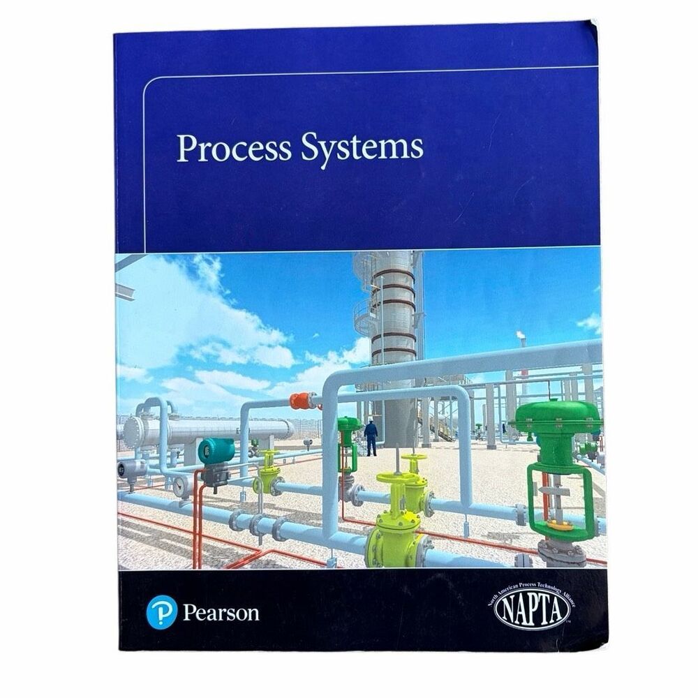 Process Systems Text Book by Pearson - NAPTA - by Gary Hicks